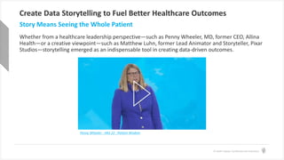 Create Data Storytelling to Fuel Better Healthcare Outcomes