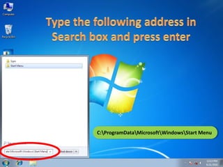 C:ProgramDataMicrosoftWindowsStart Menu
 