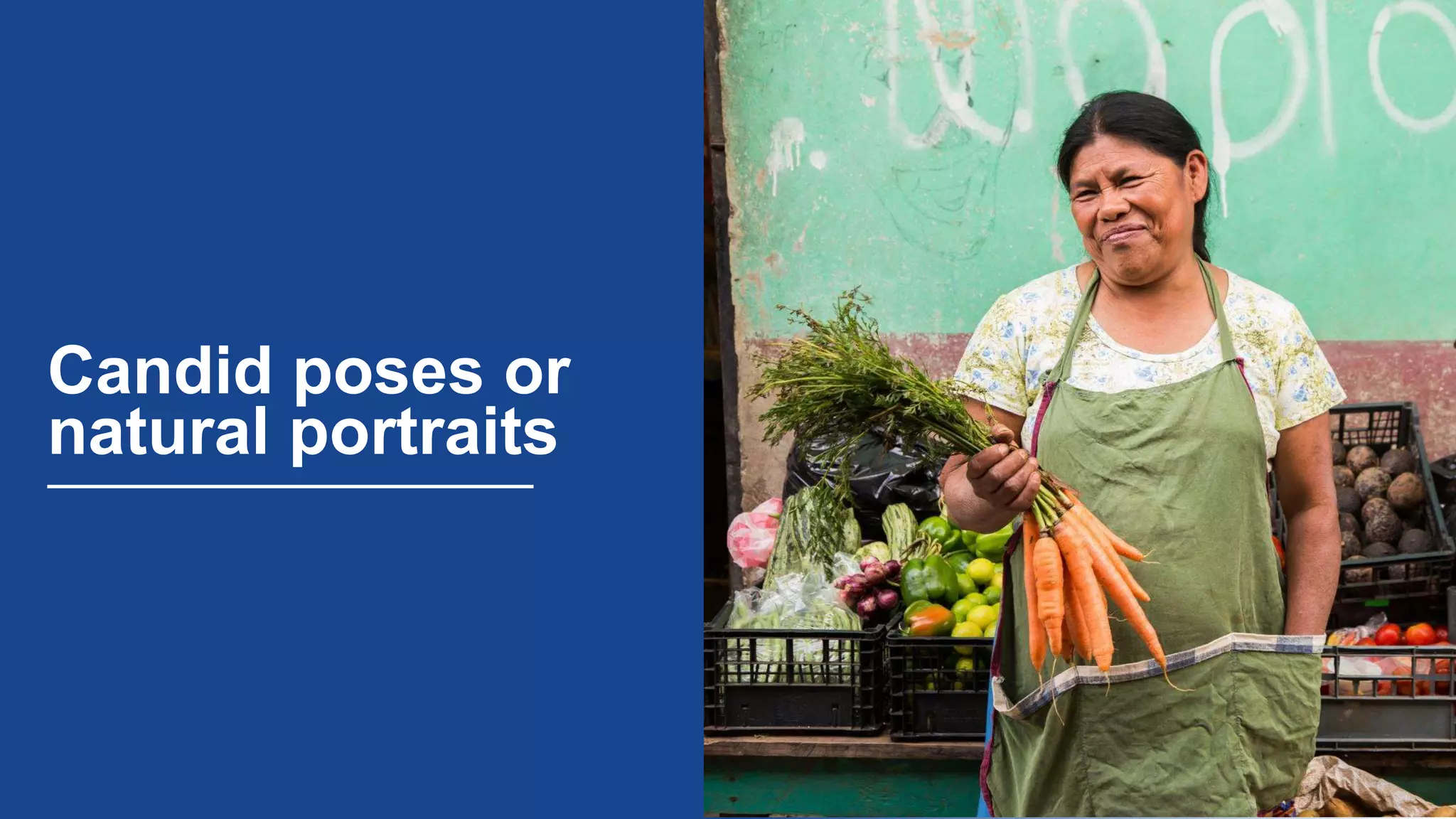 Candid poses or
natural portraits
 