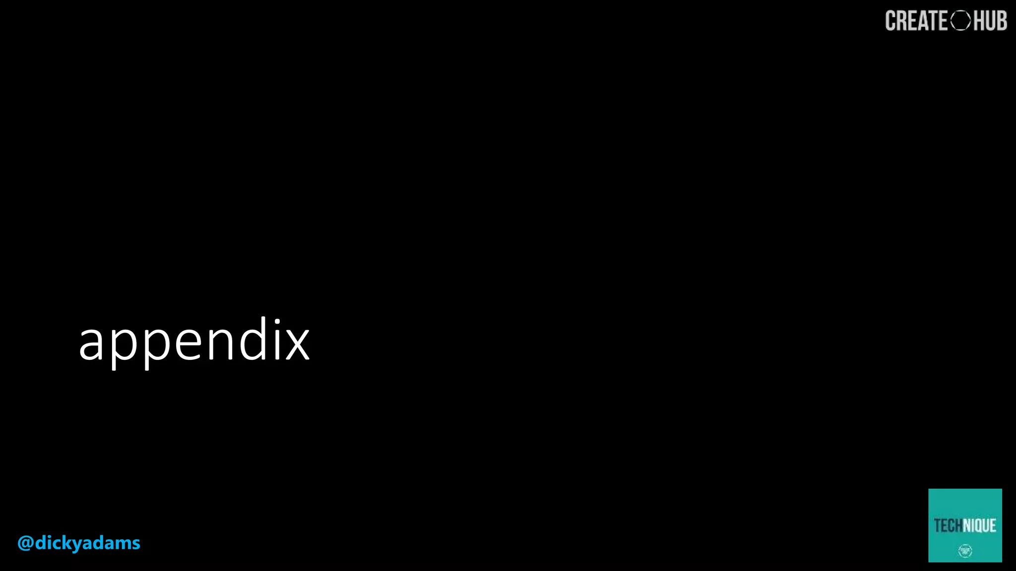@dickyadams
appendix
 