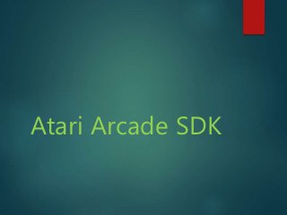 Atari Arcade SDK
 