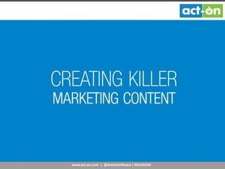 Creating Killer Marketing Content