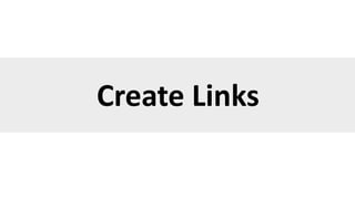Create Links
 