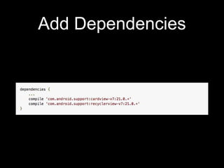 Add Dependencies
 