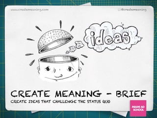 Create Meaning Brief 