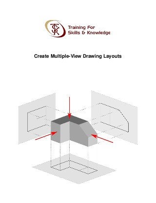 Create Multiple-View Drawing Layouts
 