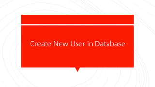 Create New User in Database
 