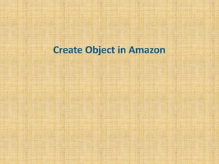 Create Object in Amazon
 