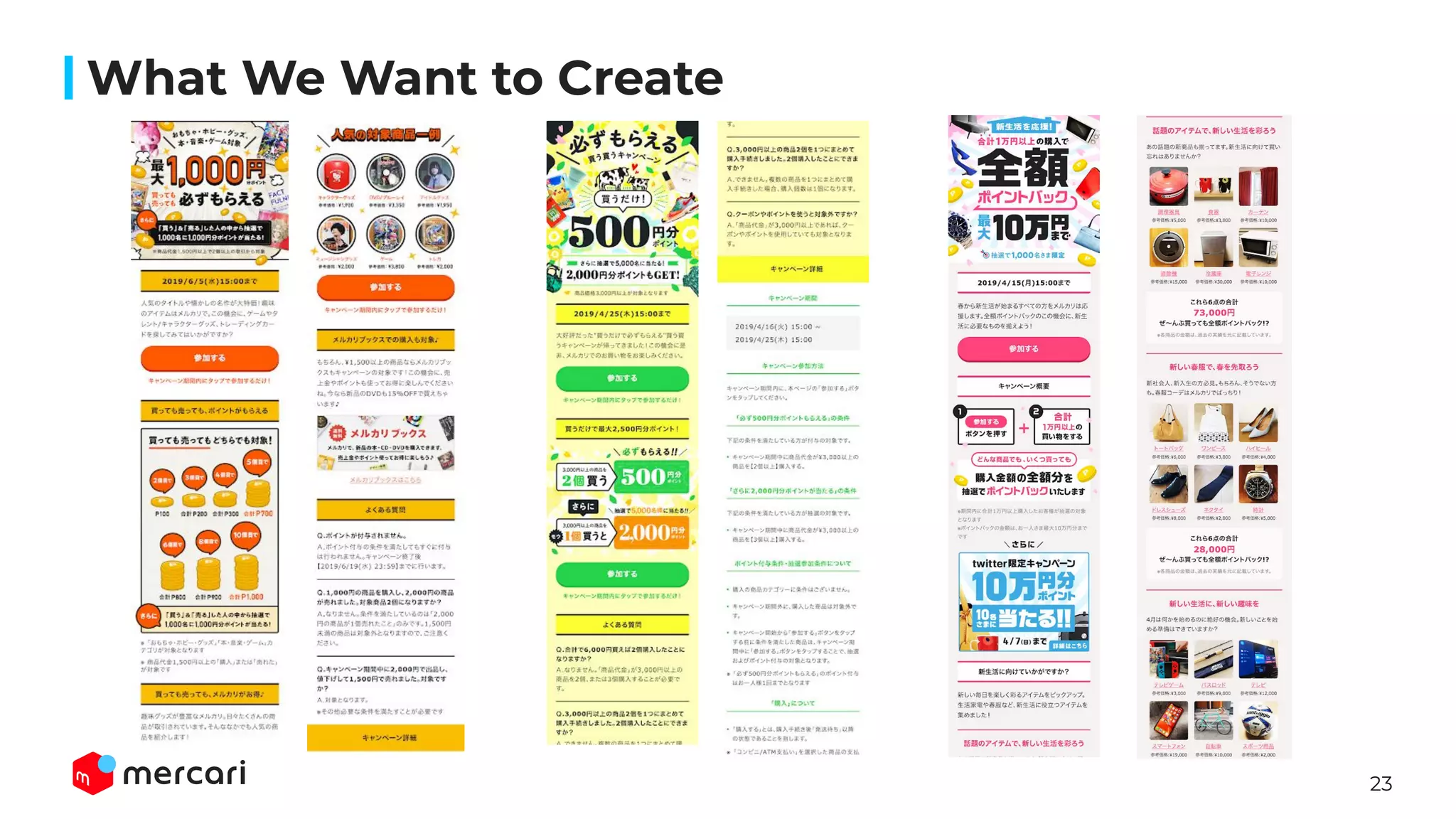 23
What We Want to Create
 