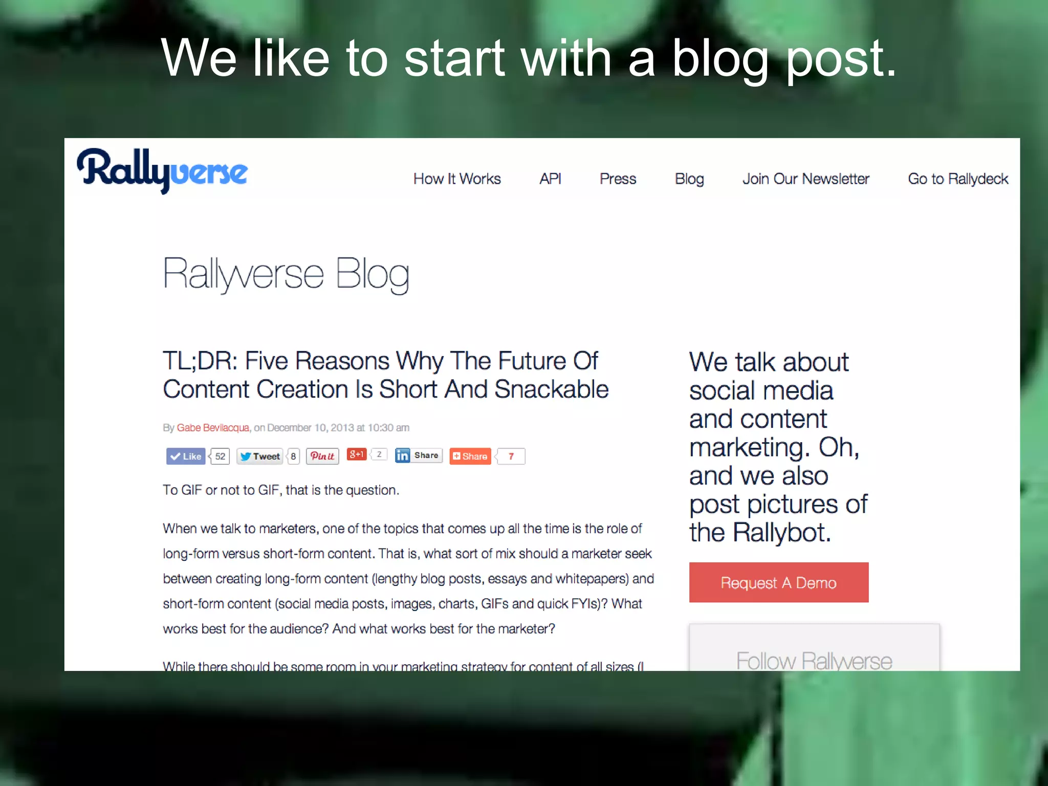 We like to start with a blog post.

 