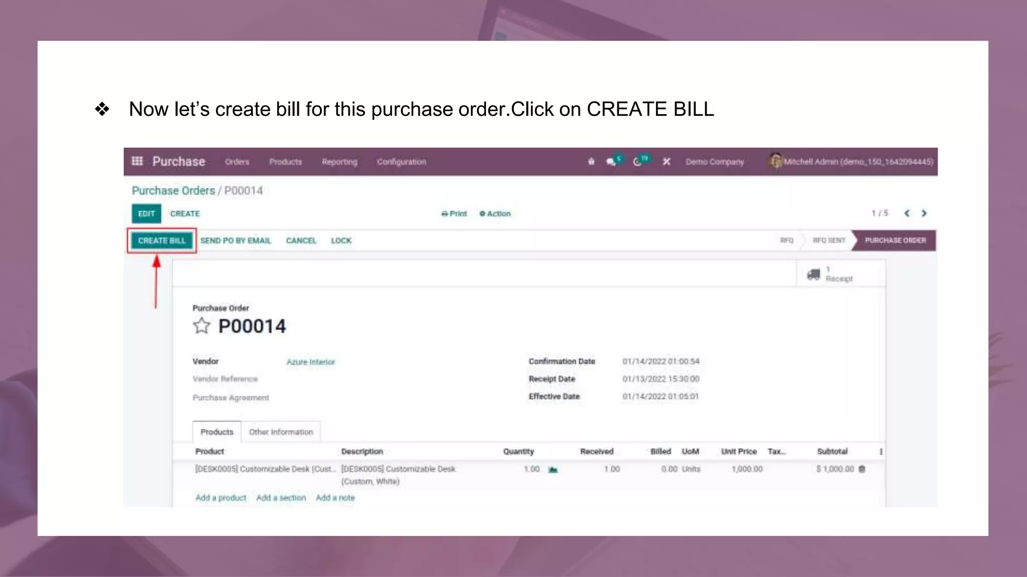❖ Now let’s create bill for this purchase order.Click on CREATE BILL
 