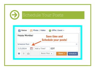 Schedule Your Posts
 