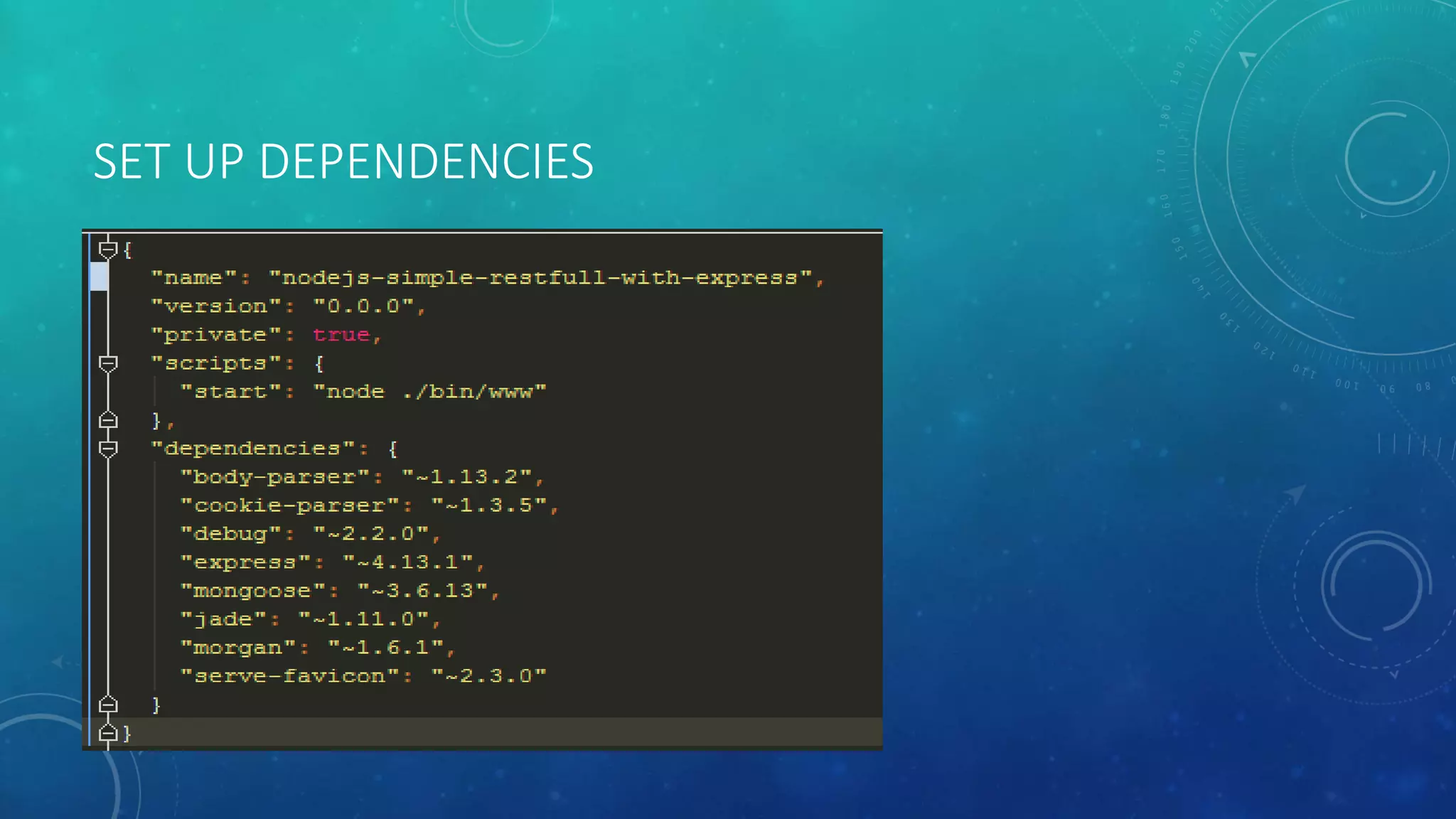 SET UP DEPENDENCIES
 