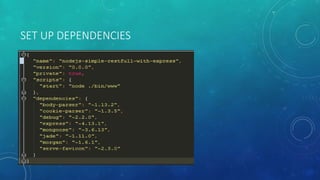 SET UP DEPENDENCIES
 