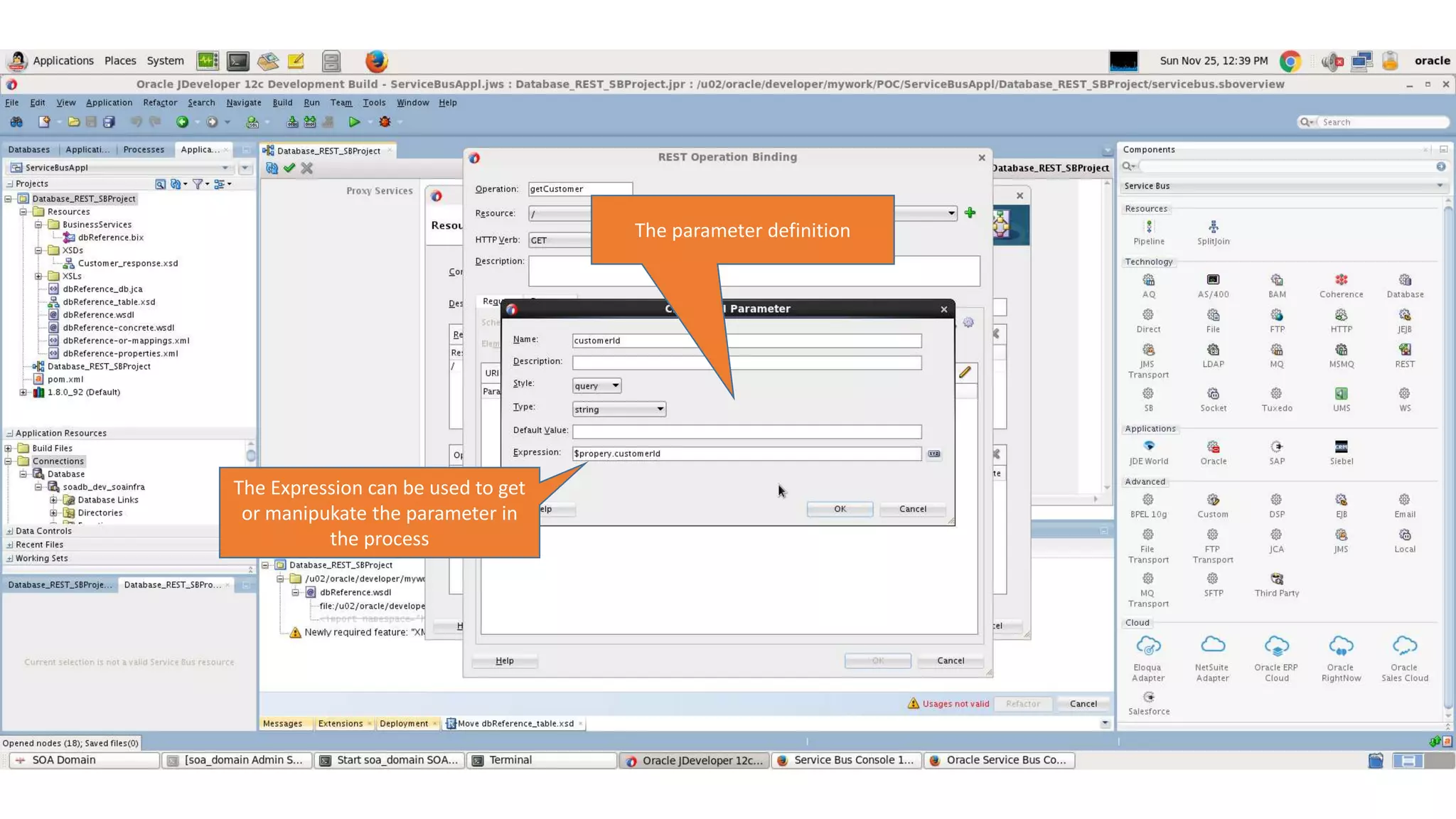 The parameter definition The Expression can be used to get or manipukate the parameter in the process 