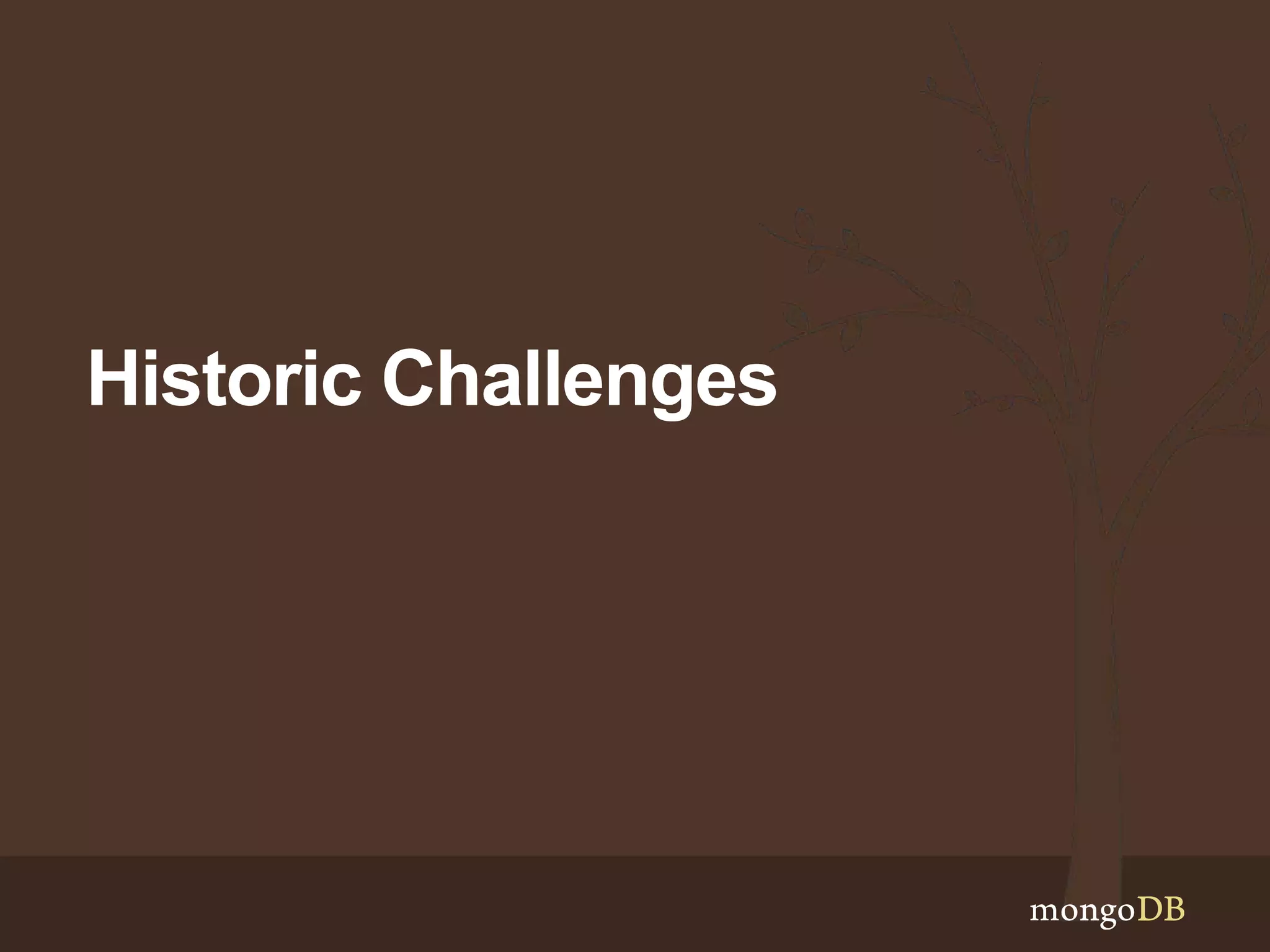 Historic Challenges 