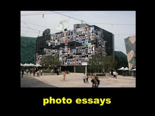 photo essays
 