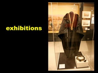 exhibitions
 