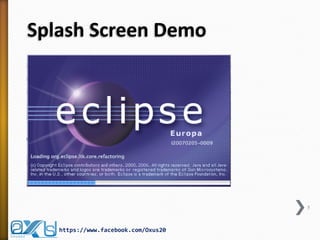 Splash Screen Demo
5
https://www.facebook.com/Oxus20
 