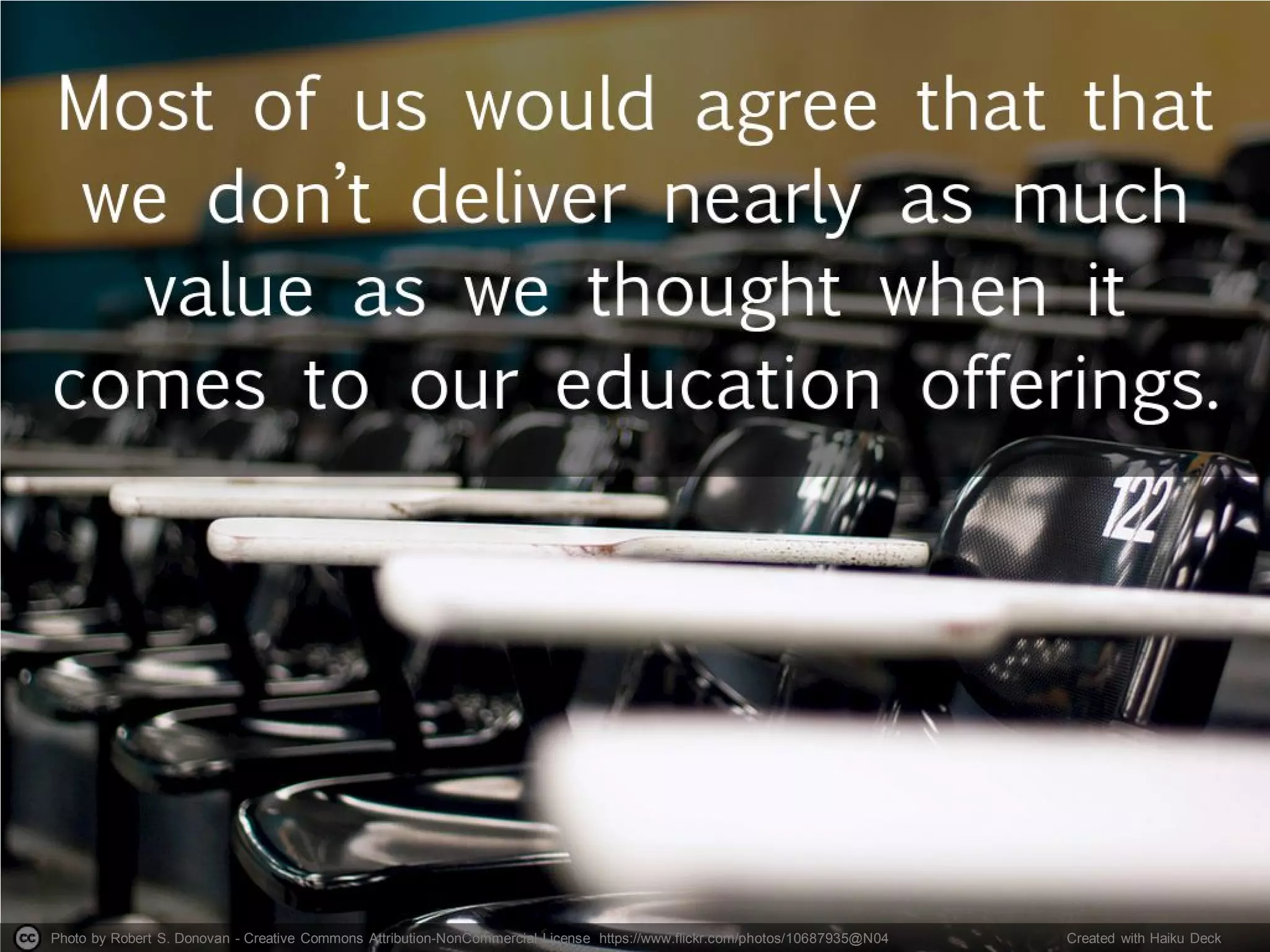 Photo by Robert S. Donovan - Creative Commons Attribution-NonCommercial License https://www.flickr.com/photos/10687935@N04 Created with Haiku Deck
 