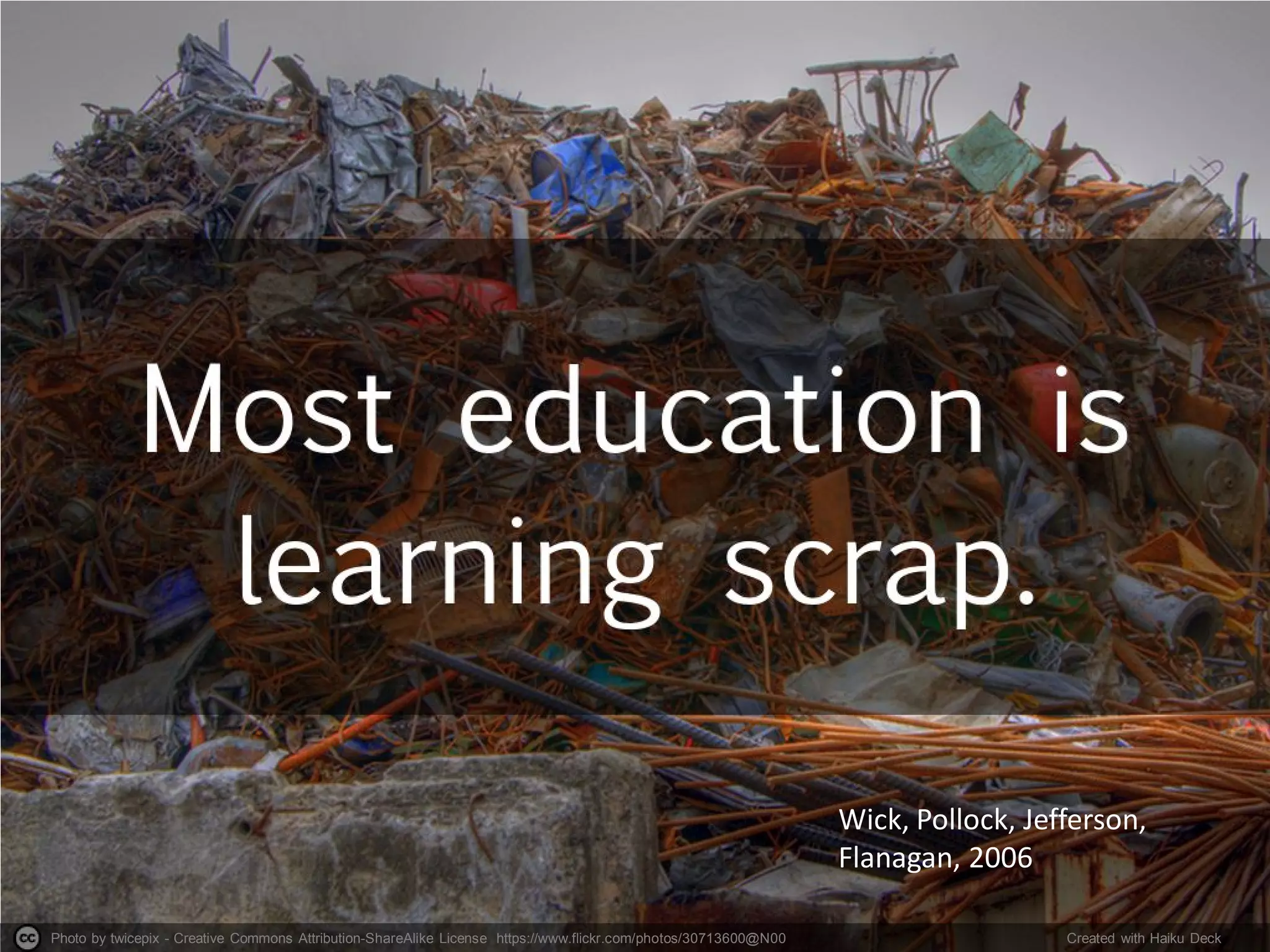 Photo by twicepix - Creative Commons Attribution-ShareAlike License https://www.flickr.com/photos/30713600@N00 Created with Haiku Deck
Wick, Pollock, Jefferson,
Flanagan, 2006
 