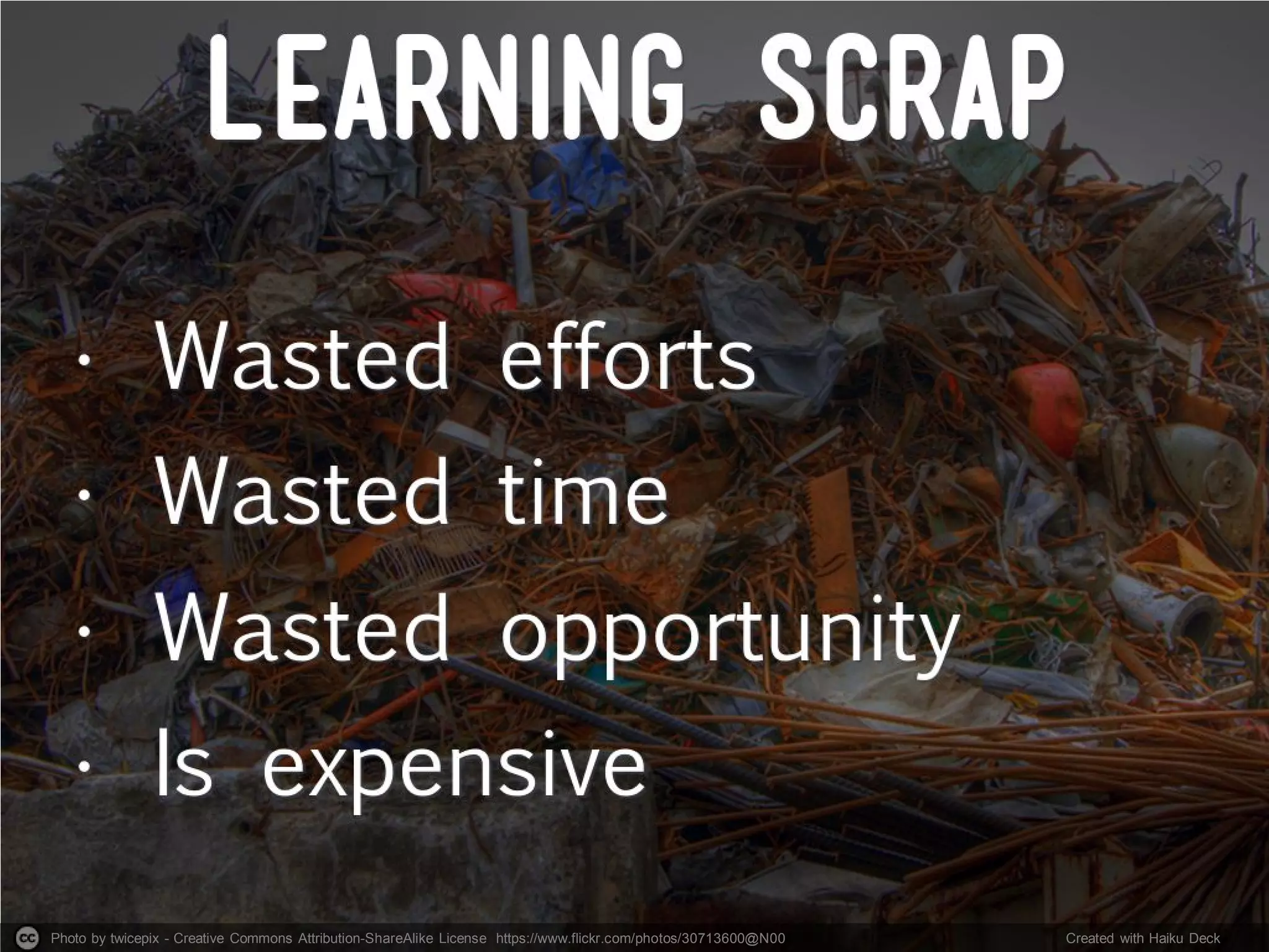 Photo by twicepix - Creative Commons Attribution-ShareAlike License https://www.flickr.com/photos/30713600@N00 Created with Haiku Deck
 