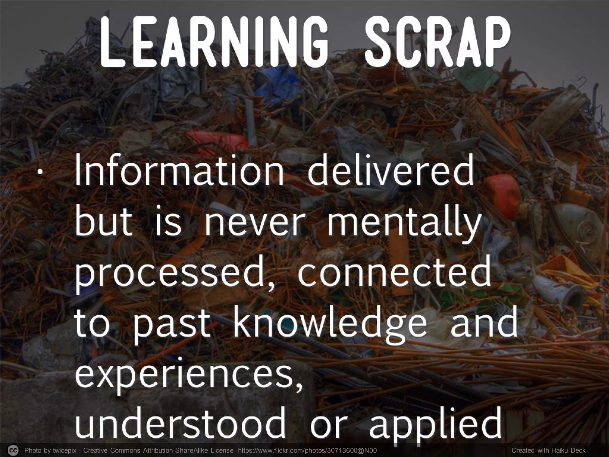 Photo by twicepix - Creative Commons Attribution-ShareAlike License https://www.flickr.com/photos/30713600@N00 Created with Haiku Deck
 