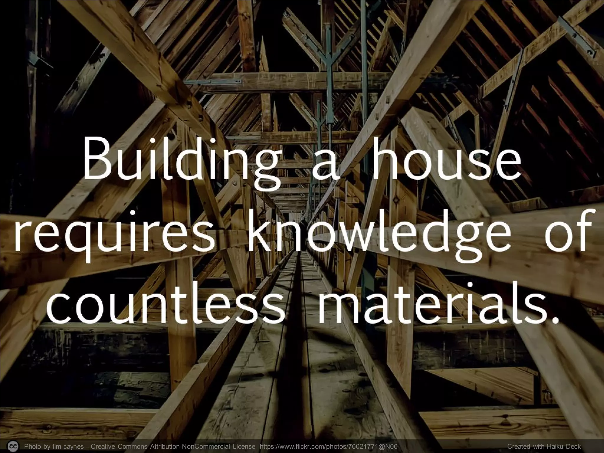 Photo by tim caynes - Creative Commons Attribution-NonCommercial License https://www.flickr.com/photos/70021771@N00 Created with Haiku Deck
 