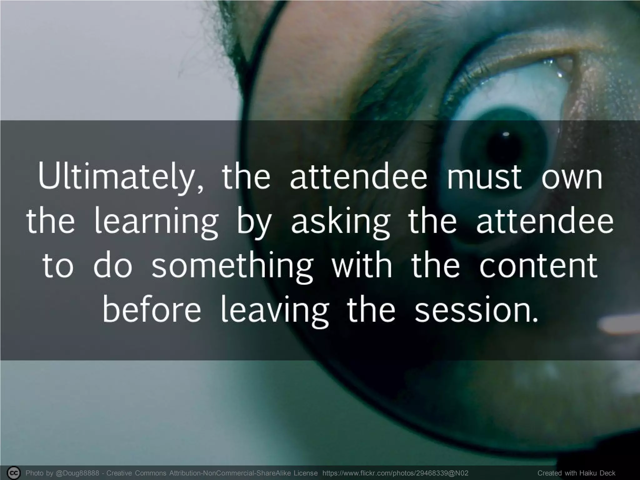 Photo by @Doug88888 - Creative Commons Attribution-NonCommercial-ShareAlike License https://www.flickr.com/photos/29468339@N02 Created with Haiku Deck
 