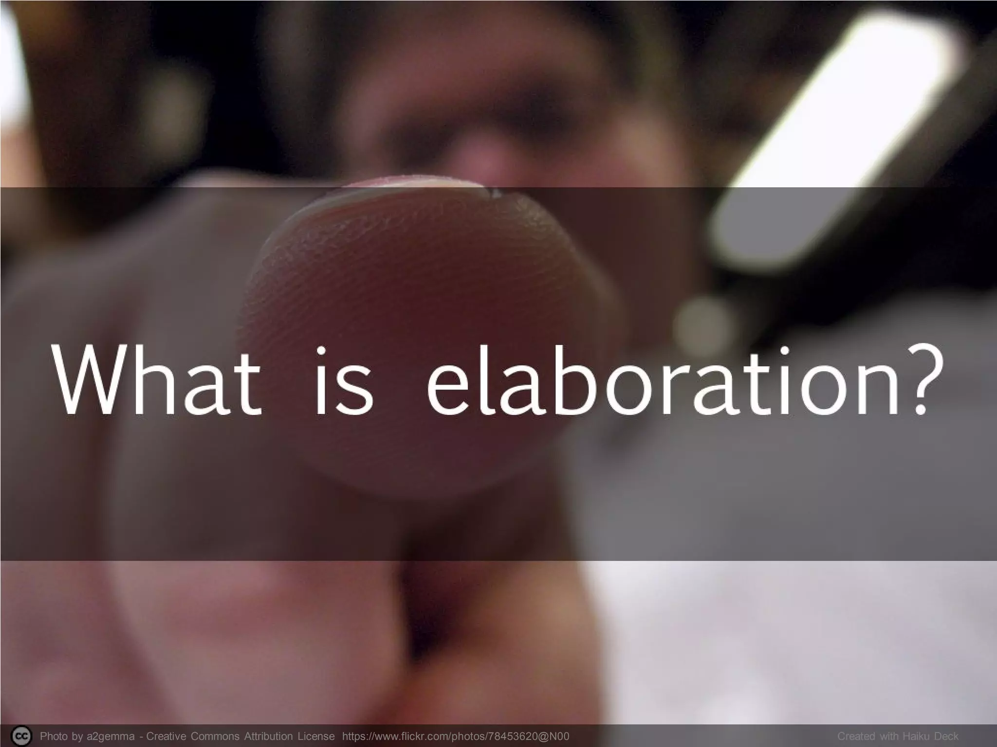 Photo by a2gemma - Creative Commons Attribution License https://www.flickr.com/photos/78453620@N00 Created with Haiku Deck
 