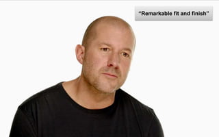 “Remarkable fit and ھԾ”
 