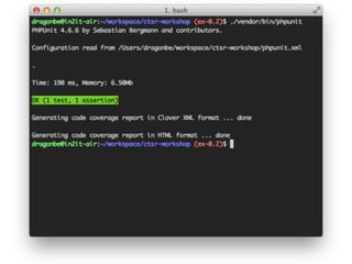 Write our class
<?php
namespace In2itWorkshopCtsr;
class SampleClass
{
    public function doSomething()
    {
        return 'Hello World!';
    }
}
 