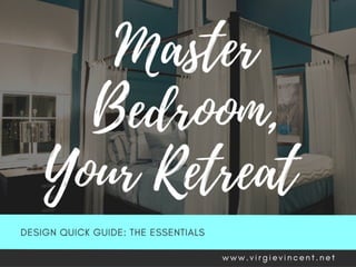 Design Quick Guide: Create the Ultimate Master Bedroom