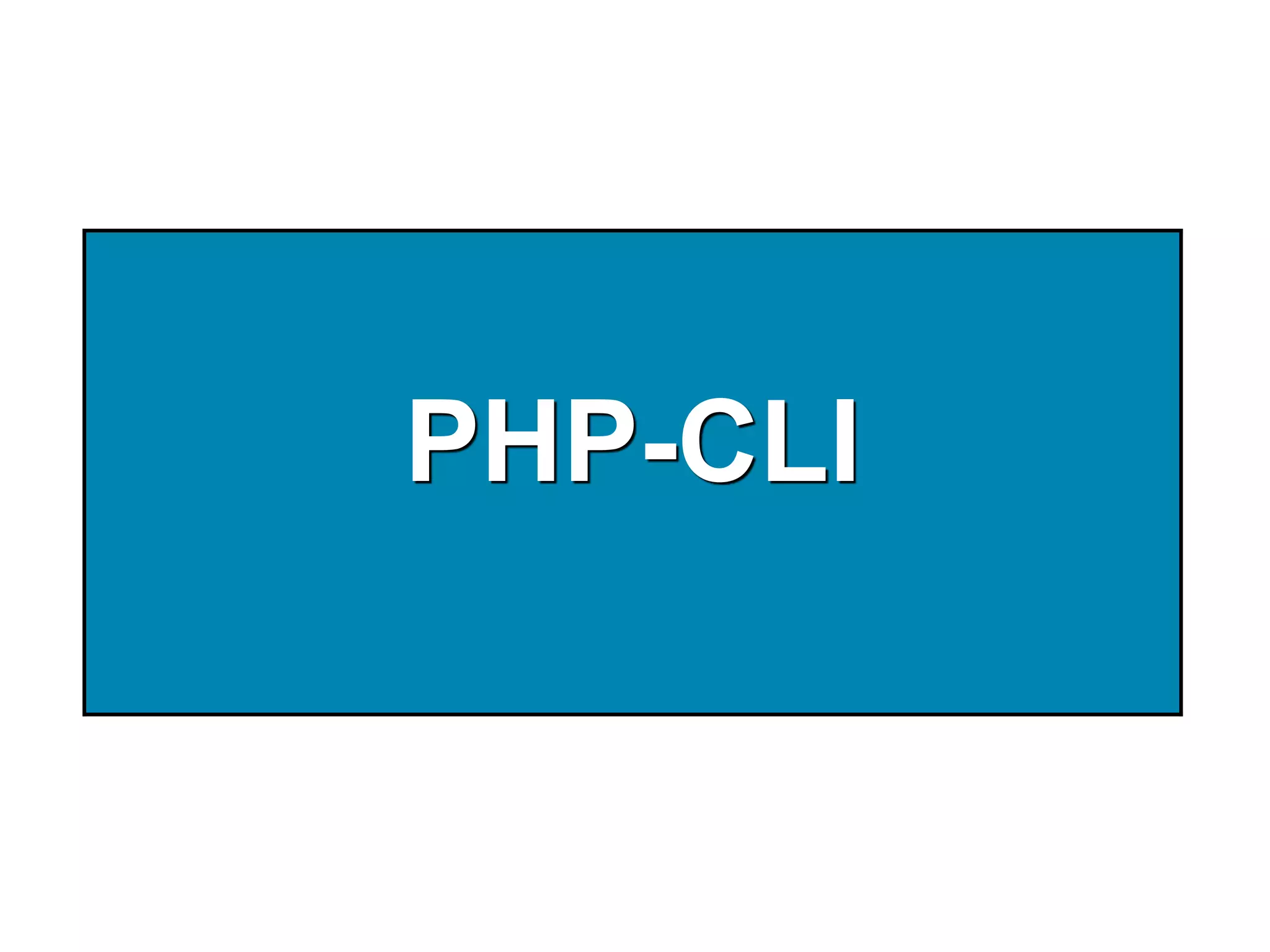 PHP-CLI
 