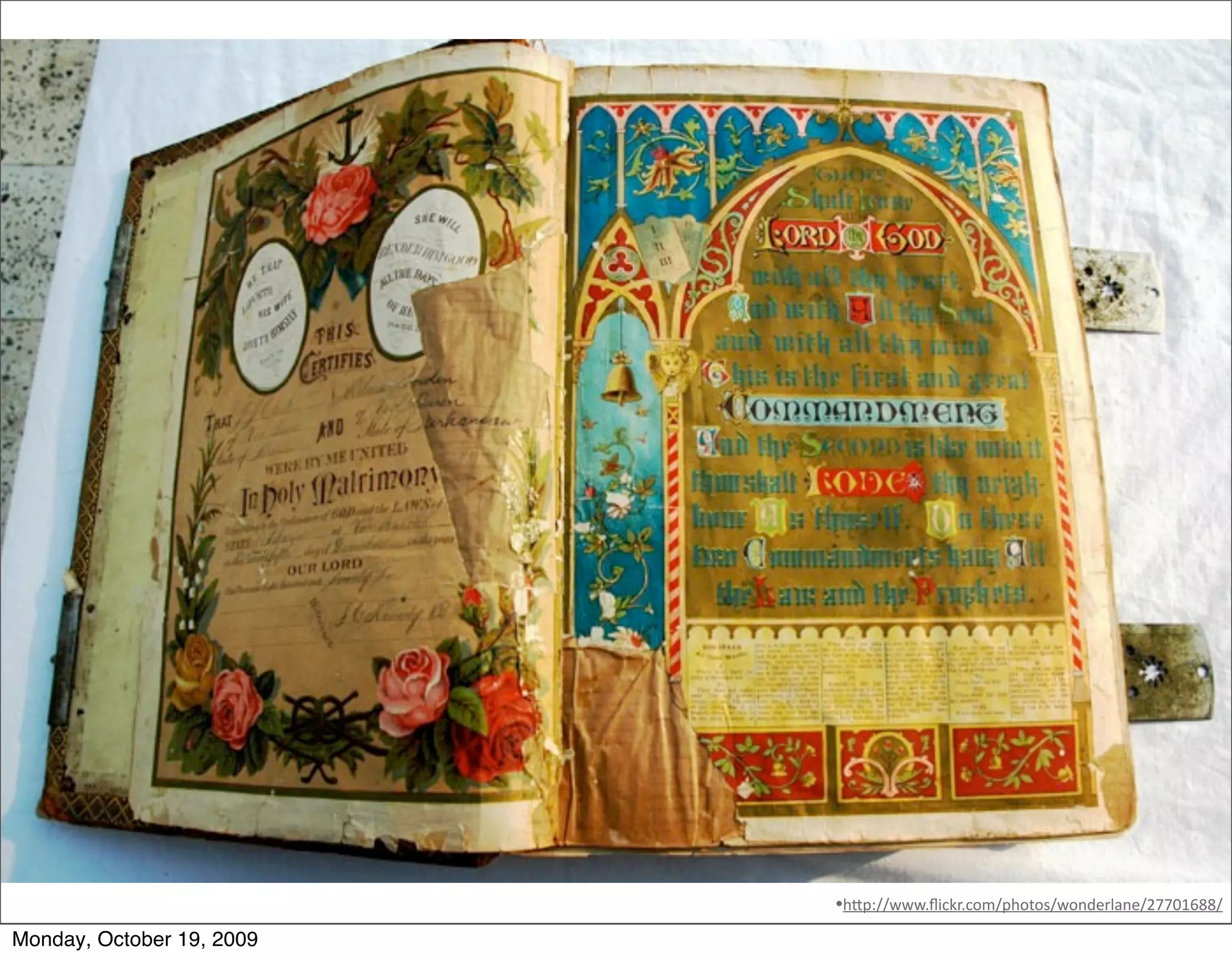 •hBp://www.ﬂickr.com/photos/wonderlane/27701688/
Monday, October 19, 2009
 