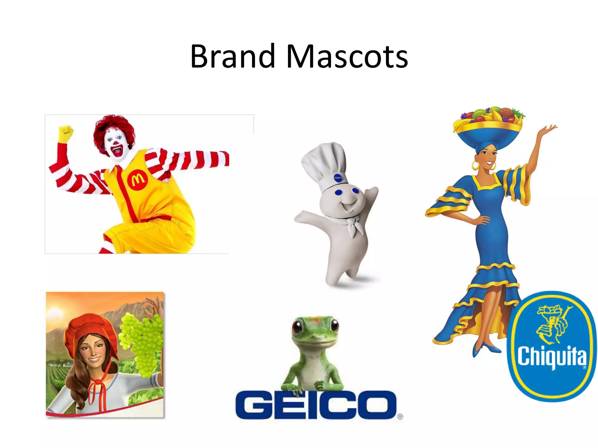 Brand Mascots
 
