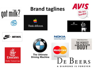 Brand taglines
 