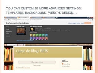 YOU CAN CUSTOMIZE MORE ADVANCED SETTINGS:
TEMPLATES, BACKGROUND, WEIDTH, DESIGN…
 