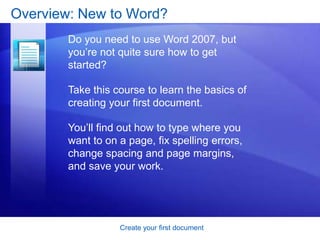 Lesson: Meet the documentThe lesson includes a list of suggested tasks and a set of test questions.