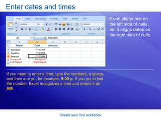Create your first workbookBe kind to your readers: start with column titlesThe worksheet in the picture shows whether or not representatives from particular companies attended a series of monthly business lunches. It uses column and row titles: The column titles are the months of the year, across the top of the worksheet.The row titles down the left side are company names. 