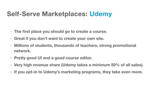 Self-Serve Marketplaces:
• 750,000+ Students.
• Creative orientation (Design, Photography, DIY, Culinary).
• 25+ students ...