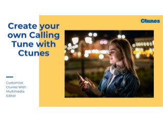 Create Your Own Calling Tune with Ctunes