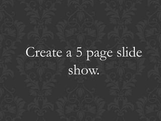 Create your own slideshow | PPT