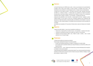 Créathon Polytech • 23-24 mars 17
3
Imaginer des projets réalistes (= mise en œuvre imaginable) et ambitieux qui
•	 doivent avoir un impact positif sur le cadre de vie et le « vivre ensemble » (= resserrer le lien social).
•	 contribuent à conscientiser les acteurs de la société à leur impact sur l’environnement.
•	 impliquent des défis techniques relatifs à l’eau, l’habitat, la santé, la nutrition… avec un accent
particulier mis sur l’innovation frugale.
Thématiques
14 thèmes très diversifiés sont proposés aux étudiants.
Chaque équipe multidisciplinaire dispose d’une double possibilité :
•	 soit partir des thématiques générales pour imaginer et matérialiser de nouveaux projets,
•	 soit s’immerger dans les inspirations décrites sous chaque thématique, pour répondre aux défis qui sont
chaque fois posés.
Unpetitconseilàsuivre…oupas:n’hésitezpasàcombinerdeuxouplusieursthématiqueset/ouinspirations.
La créativité n’en sera que plus grande !
Chaquethématiqueestaccompagnéed’unesériedeliensInternet.Ceux-cidonnentaccèsàdesinformations
inspirantes et données utiles qui peuvent concerner Charleroi mais aussi la Wallonie, la Belgique, d’autres
pays européens ou régions du monde.
Objectifs
Contexte
La Faculté Polytechnique de l’UMONS avait une idée : inviter tous ses étudiants de 3e année (Bachelier)
à imaginer, dans le cadre de leurs études, le monde de demain, en exploitant mieux encore - plus
humainement et plus durablement - les technologies de pointe, en équipes mixtes et pluridisciplinaires.
Le Bubble Hub, le Hub créatif de Charleroi – Sud Hainaut, avait aussi une idée : demander à des jeunes
de réfléchir au « Charleroi de demain », en faisant appel à leur créativité pour imaginer des solutions
innovantes liées à des thèmes sociétaux importants tels que l’habitat et le cadre de vie, la biodiversité,
l’agriculture urbaine, l’énergie, la mobilité, le « vivre ensemble », le partage des ressources…
Lorsque les deux partenaires se sont rencontrés, un projet original a pris forme : organiser le premier
Créathon-Polytech, au cours duquel, en deux jours, les étudiants exploiteront leurs compétences déjà
acquises pour imaginer des solutions, proposer des idées, les matérialiser, puis les présenter ! Le tout sous
l’impulsion d’un coach, étudiant Ingénieur civil de Master formé aux techniques et outils de stimulation de
la créativité.
Les résultats seront présentés la 23 mai prochain à Charleroi dans le cadre de la Semaine de la Créativité
2017.
le Bubble Hub bénéficie du soutien financier de
l’Union Européenne et de la Région Wallonne
 