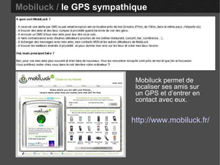 Mobiluck /  le GPS sympathique Mobiluck permet de localiser ses amis sur un GPS et d’entrer en contact avec eux. http://www.mobiluck.fr/ 