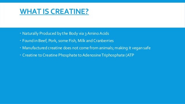 Does The Body Naturally Produce Creatine Does The Body Naturally Produce Creatine