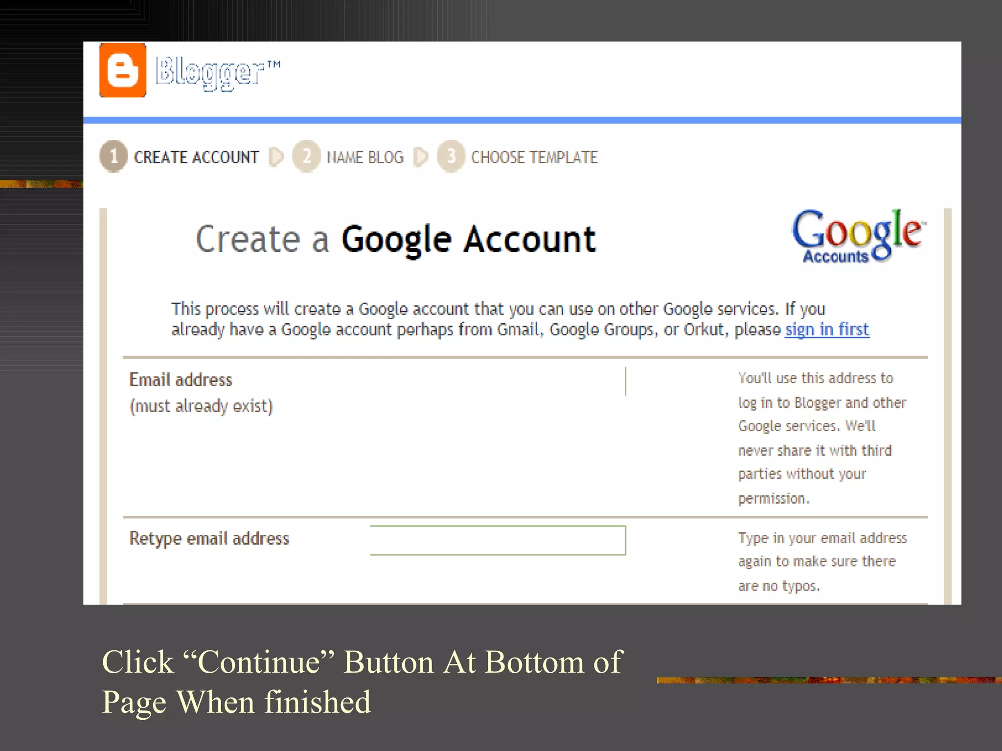 Click “Continue” Button At Bottom of Page When finished