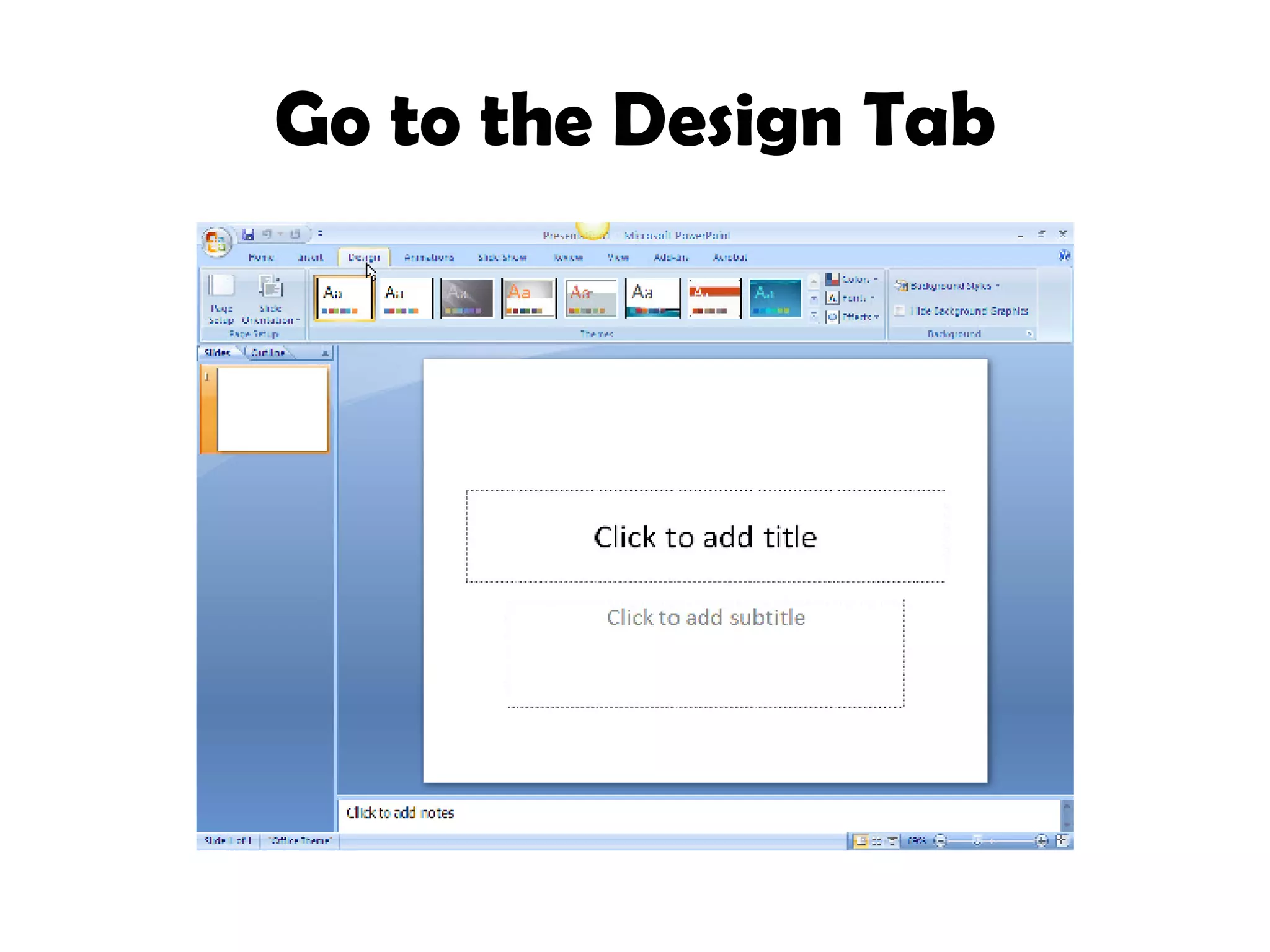 Go to the Design Tab