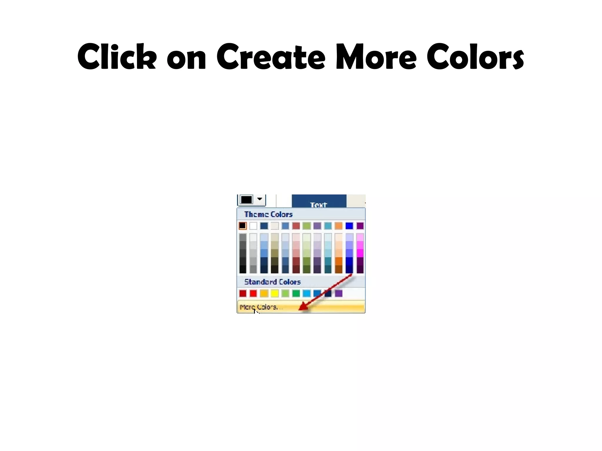 Click on Create More Colors