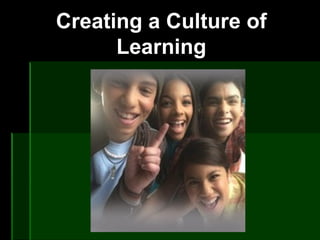 Creating a Culture of Learning 